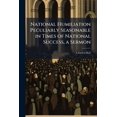 thumbnail image 1 of National Humiliation Peculiarly Seasonable in Times of National Success, a Sermon (Paperback), 1 of 1
