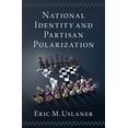 thumbnail image 1 of National Identity and Partisan Polarization, (Hardcover), 1 of 1
