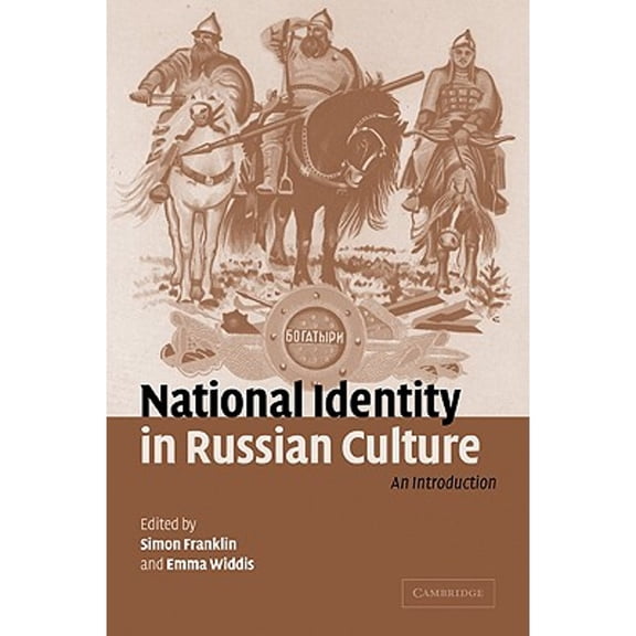Pre-Owned National Identity in Russian Culture: An Introduction, 9780521024297, 0521024293, Paperback,