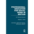 thumbnail image 1 of National Institute Social Services Libra Professional Education for Social Work in Britain: An Historical Account, (Paperback), 1 of 1