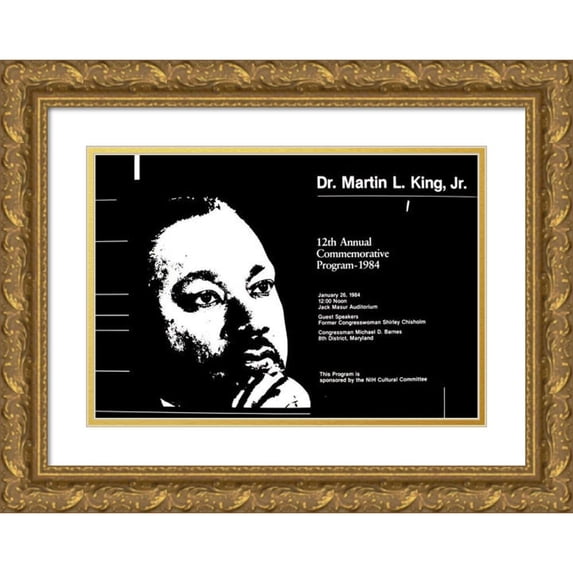 National Institutes of Health 18x14 Gold Ornate Wood Frame and Double Matted Museum Art Print Titled - Dr. Martin L. King, Jr; 12th Annual Commemorative Program-1984 (1984)