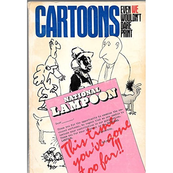 Pre-Owned National Lampoon's Cartoons Even We Wouldn't Dare Print: A Collection of Thoroughly Reprehensible Cartoons (Paperback) 0930368290 9780930368296
