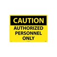 thumbnail image 1 of National Marker Caution Signs; Authorized Personnel Only 20X28 Rigid Plastic C416RD, 1 of 1