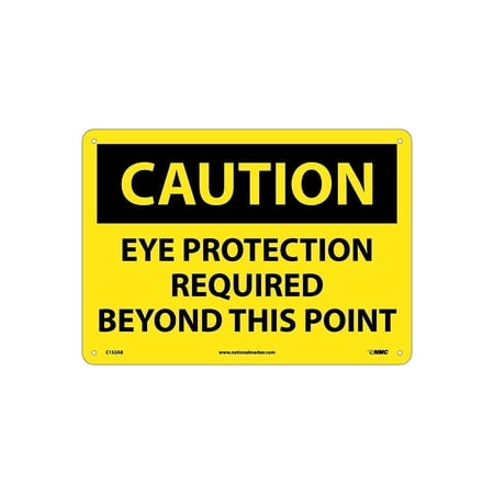 National Marker Caution Signs; Eye Protection Required Beyond This Point 10X14 .040 Aluminum C152AB