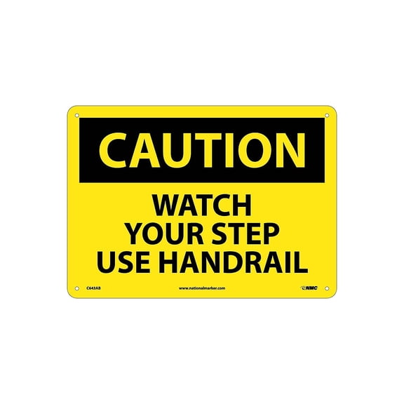 National Marker Caution Signs; Watch Your Step Use Handrail 10X14 .040 Aluminum C643AB