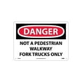 thumbnail image 1 of National Marker Danger Signs; Not A Pedestrian Walkway Fork Trucks Only 10X14 .040 Aluminum D594AB, 1 of 1