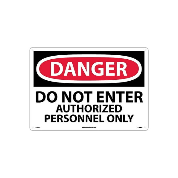 National Marker Do Not Enter Authorized Personnel Only 14X20 Rigid Plastic Danger Sign D200RC