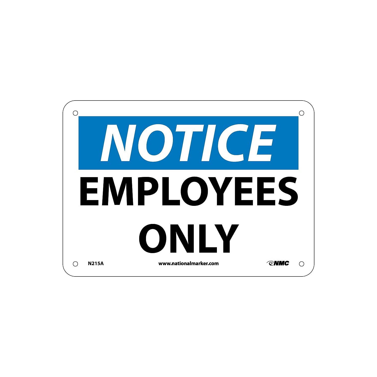 Only Notes Work Sign National Marker Employees Only 7X10 .040 Aluminum Notice Sign N215A ...