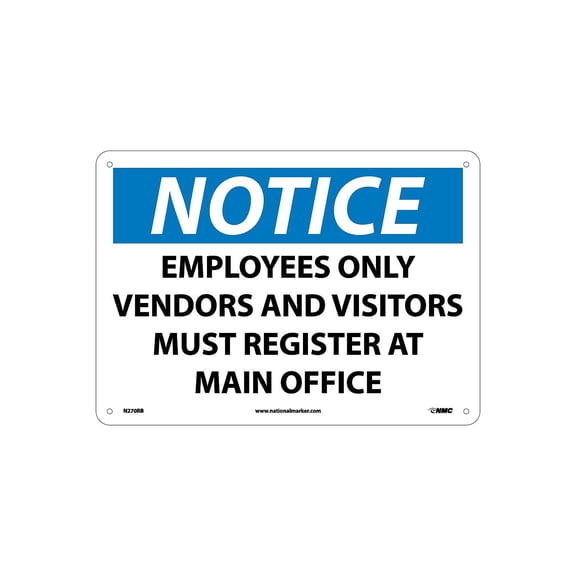 National Marker Notice Signs; Employees Only Vendors And Visitors Must Register At Main Office 10X14