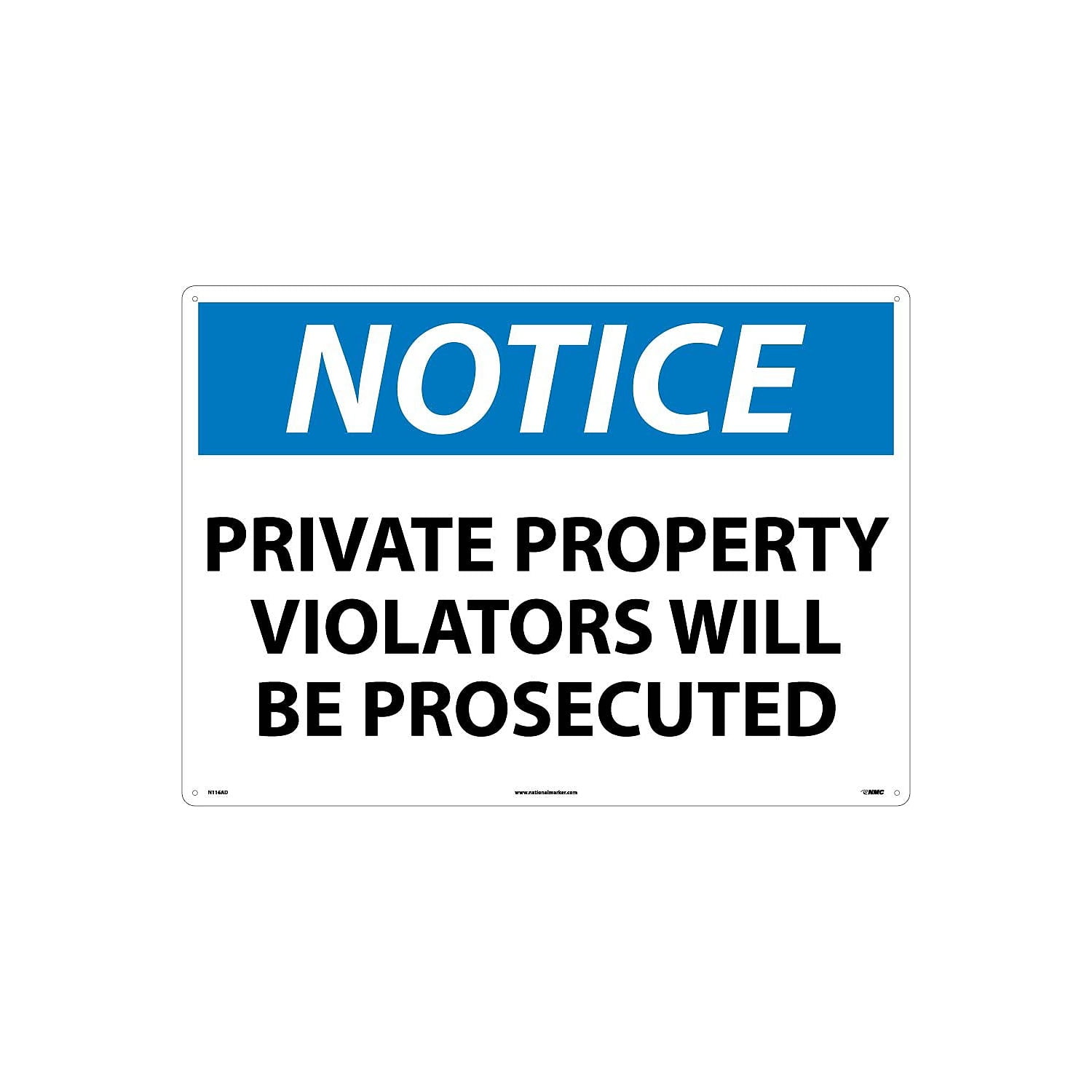 National Marker Private Property Violators Will Be Prosecuted 20X28 .040 Aluminum Notice Sign N116AD