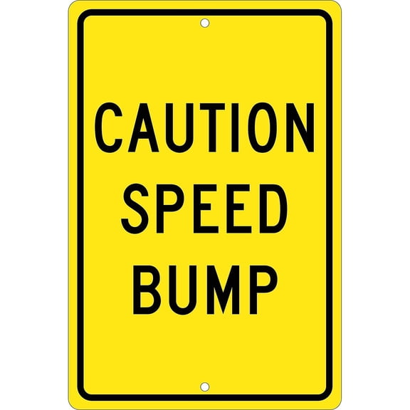 National Marker Reflective "Caution Speed Bump" Warning Traffic Control Sign 18" x 12" Aluminum