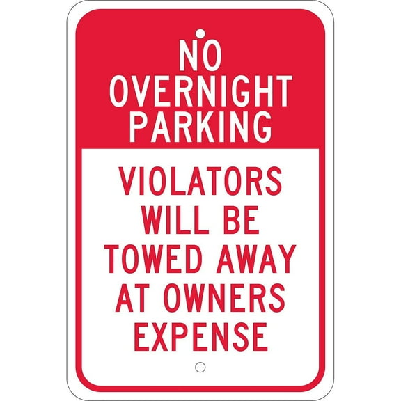National Marker Reflective "No Overnight Parking Violators Will Be Towed Away At Owners Expense"