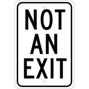 National Marker Reflective "Not An Exit" Regulatory Traffic Sign 18" x 12" Aluminum TM224J