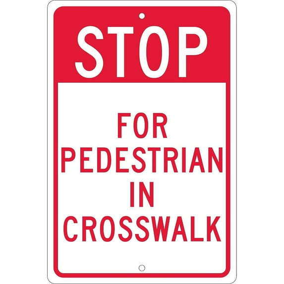 National Marker Reflective "Stop For Pedestrian In Crosswalk" Pedestrian Sign 18" x 12" Aluminum