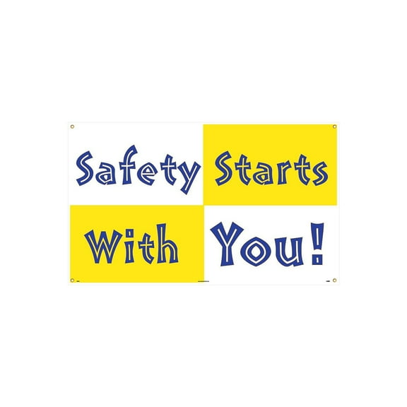 National Marker Safety Banners; Safety Starts With You 3Ft X 5Ft BT523