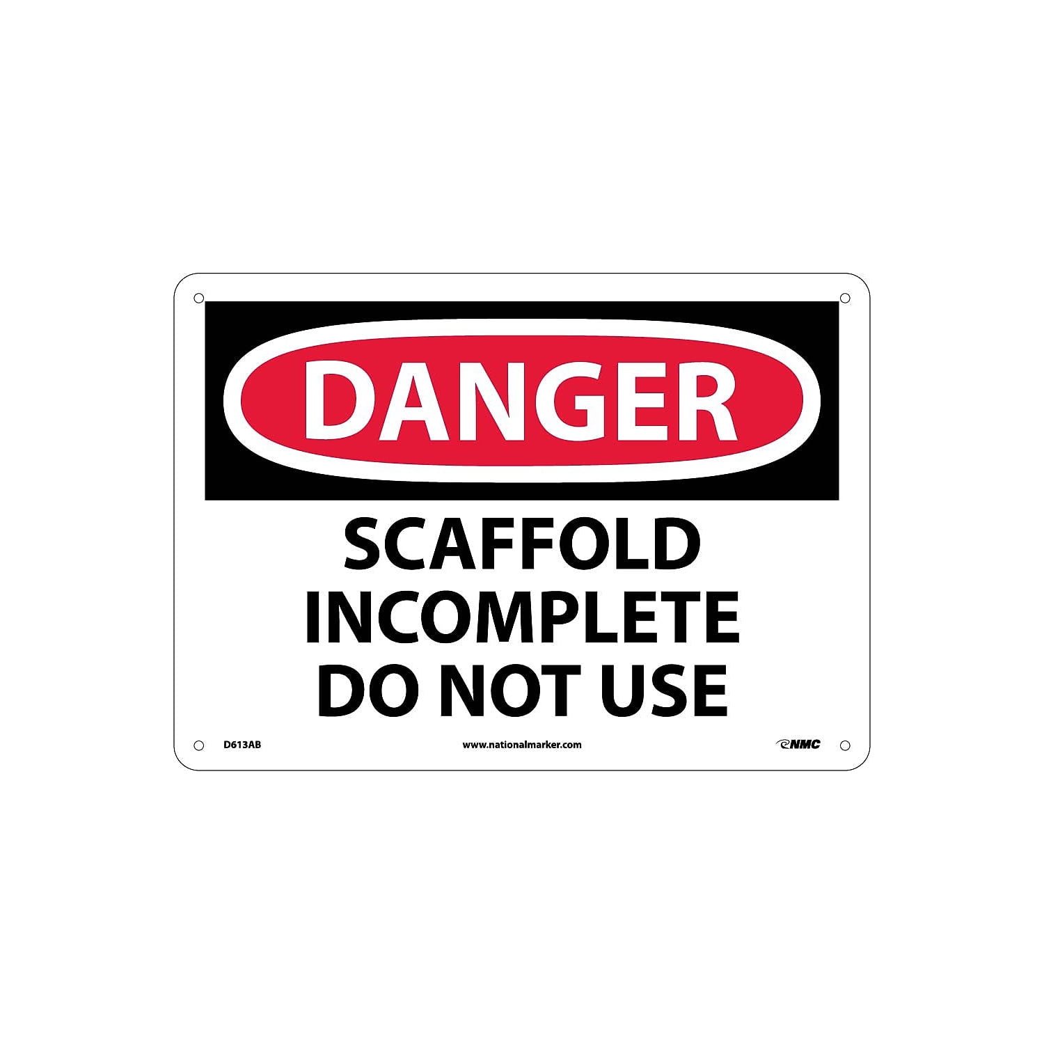Deck Incomplete Sign National Marker Scaffold Incomplete Do Not Use 10X14 .040 Aluminum ...