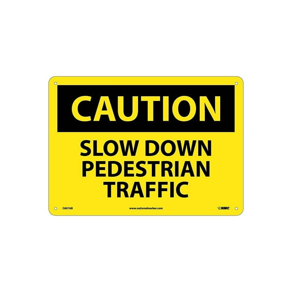 National Marker Slow Down Pedestrian Traffic 10X14 .040 Aluminum Caution Sign C607AB