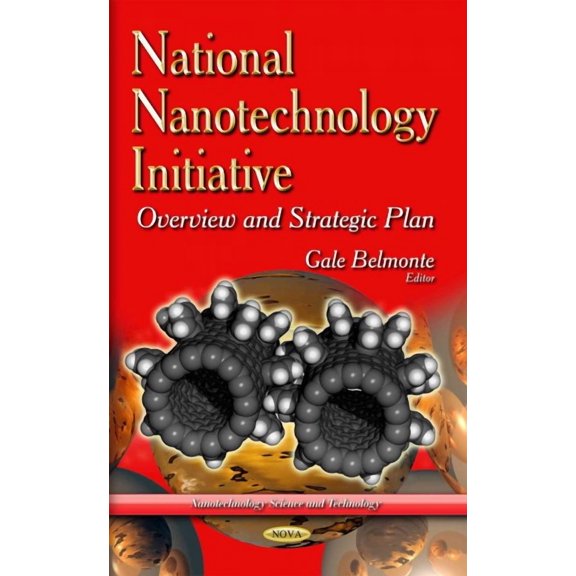 National Nanotechnology Initiative : Overview and Strategic Plan