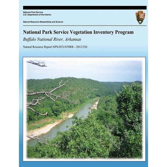 National Park Service Vegetation Inventory Program: Buffalo National River, Arkasas