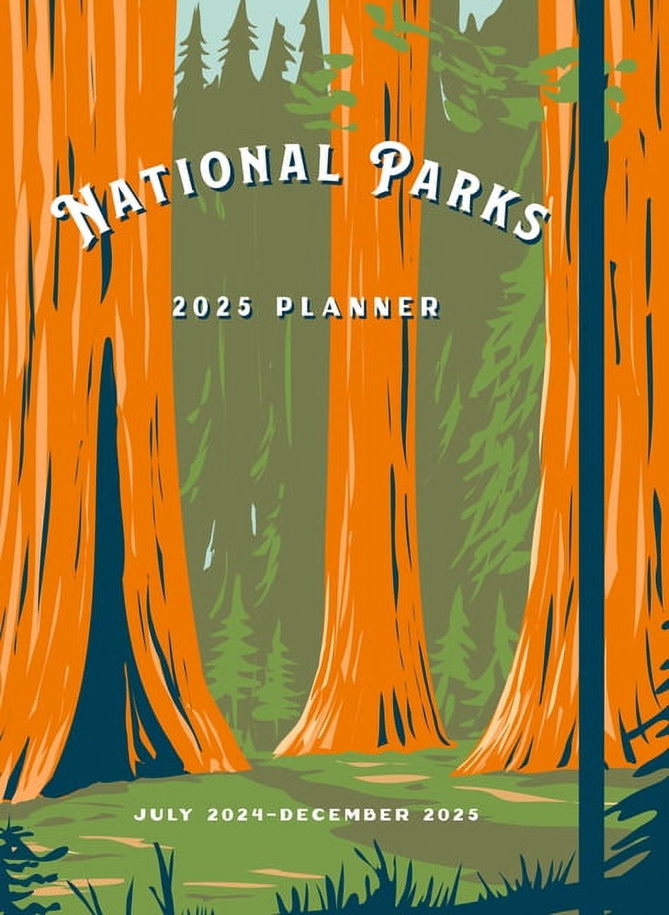 National Parks 2025 Weekly Planner July 2024 December 2025, (Hardcover)