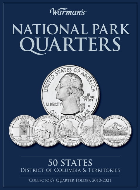 WARMAN'S National Parks Quarters : 50 States + District of Columbia & Territories: Collector's Quarters Folder 2010 -2021