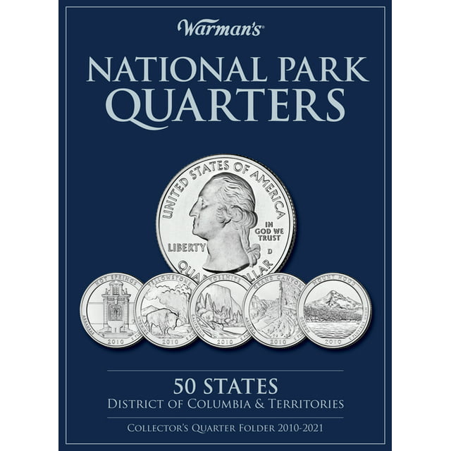 National Parks Quarters : 50 States + District of Columbia & Territories: Collector's Quarters Folder 2010 -2021