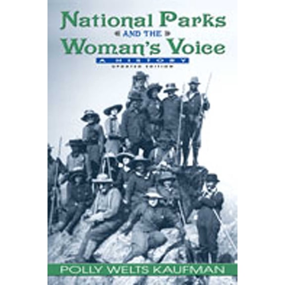 National Parks and the Woman's Voice: A History, (Paperback)