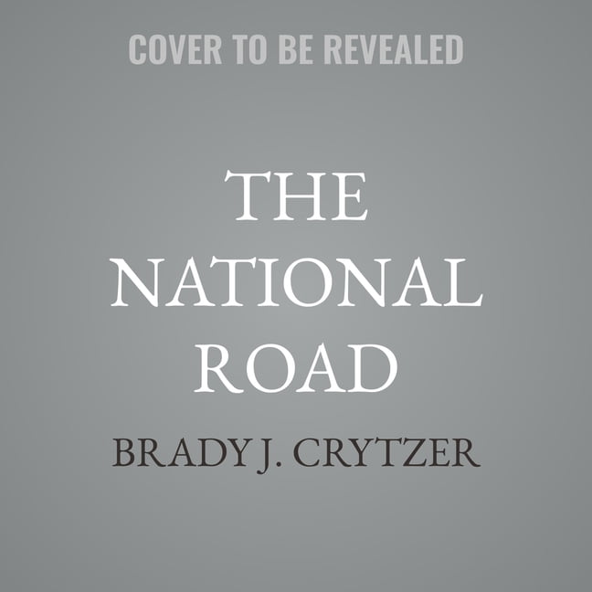 The National Road: George Washington and America's First Highway West, (Audiobook)