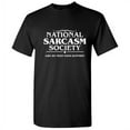 thumbnail image 1 of National Sarcasm Society Humorous Fun Graphic Tees Nationalism Support Funny Novelty T shirt For Men, 1 of 5