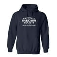 thumbnail image 1 of National Sarcasm Society Like We Need Your Support Sarcastic Novelty Gift Idea Adult Humor Funny Men's Hoodies, 1 of 2