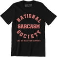 thumbnail image 1 of National Sarcasm Society Need Support Cute Sarcastic Humor Men's T-Shirt, 1 of 4