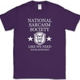 thumbnail image 1 of National Sarcasm Society T-Shirt Funny Sarcastic Humor Novelty Tee - Purple, M, 1 of 1
