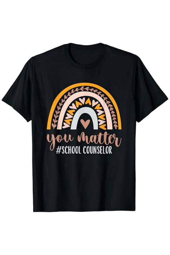 National School Counselor Week You Matter Counseling Teacher T-Shirt
