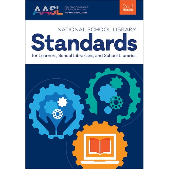 National School Library Standards for Learners, School Librarians, and School Libraries, Second Edition, (Paperback)