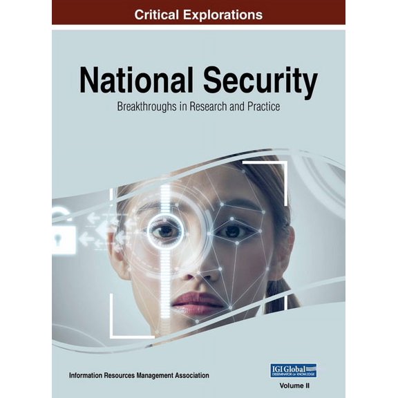 National Security: Breakthroughs in Research and Practice, VOL 2, (Hardcover)