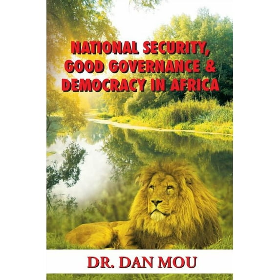 National Security, Good Governance & Democracy in Africa