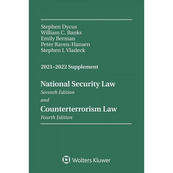 National Security Law and Counterterrorism Law : 2021-2022 Supplement