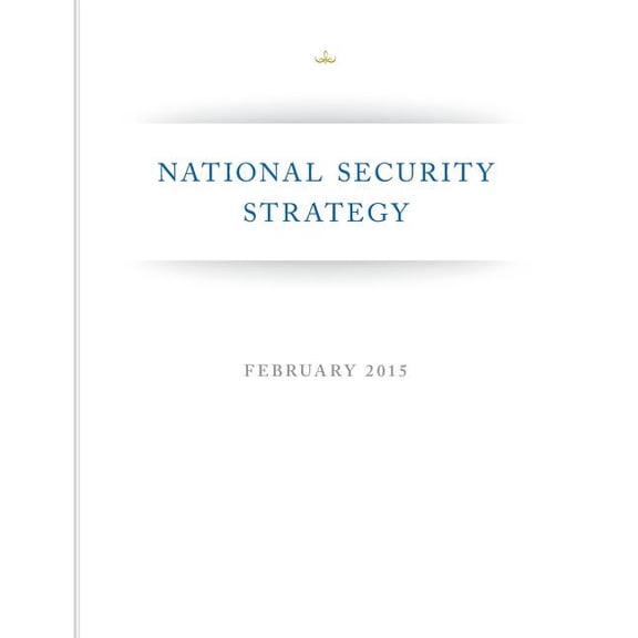 National Security Strategy Paperback 1508450382 9781508450382 Executive Office of the President of the United States of America
