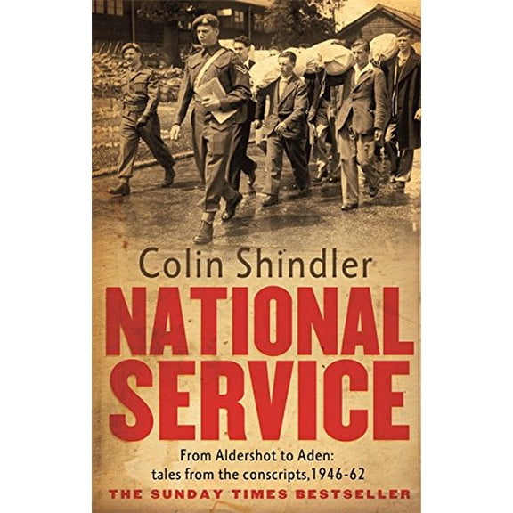 Pre-Owned National Service: From Aldershot to Aden: Tales from the Conscripts, 1946-62 (Paperback) 0751546208 9780751546200