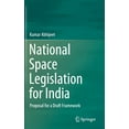 thumbnail image 1 of National Space Legislation for India: Proposal for a Draft Framework, (Hardcover), 1 of 1