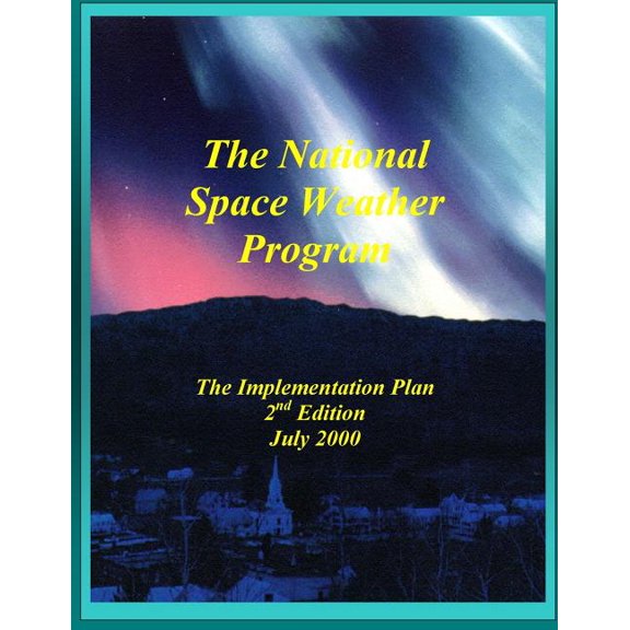 National Space Weather Program Implementation Plan (Black and White) (Paperback)