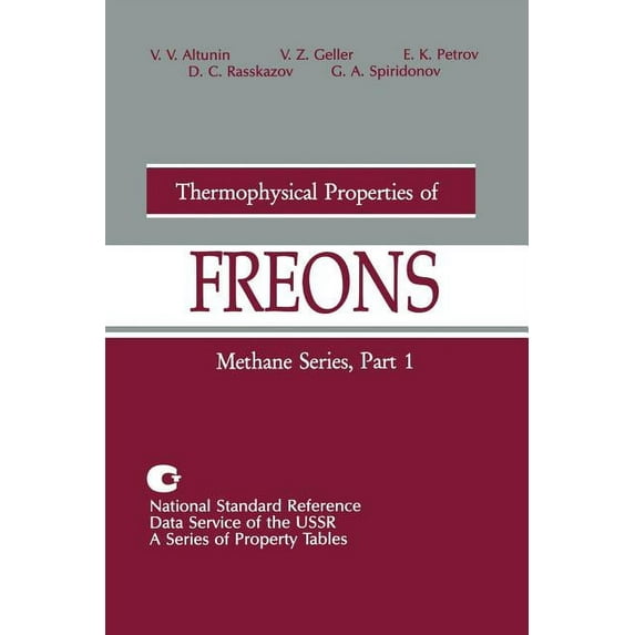National Standard Reference Data Service Thermophysical Properties of Freons: Methane Series, Part 1, Book 8, (Paperback)