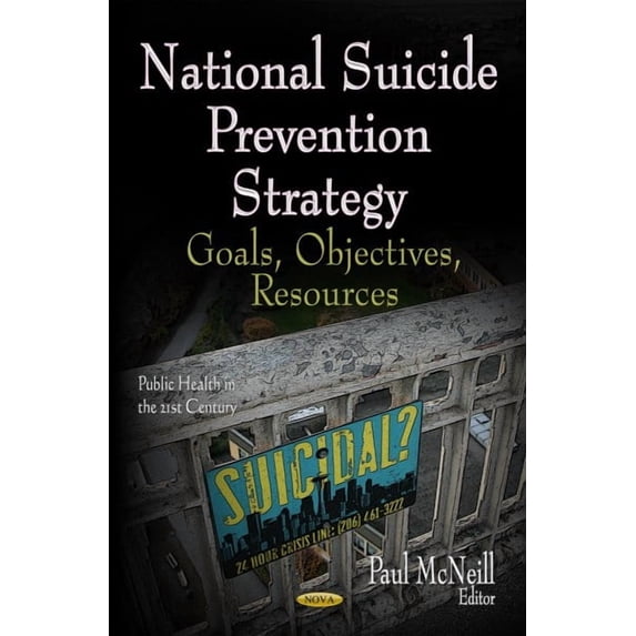 National Suicide Prevention Strategy : Goals, Objectives, Resources