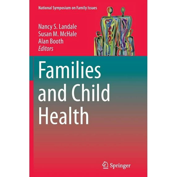 National Symposium on Family Issues Families and Child Health, Book 3, (Paperback)