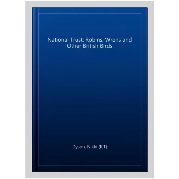National Trust: Robins, Wrens And Other British Birds