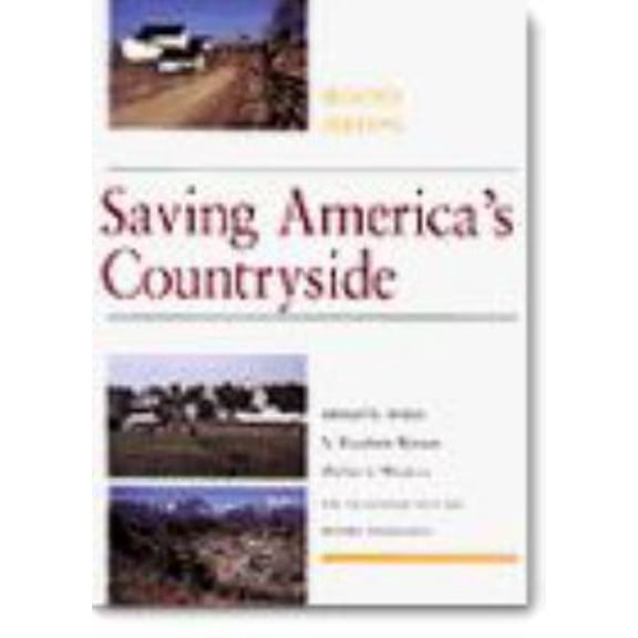 Pre-Owned Saving America's Countryside: A Guide to Rural Conservation (Paperback) 0801855489 9780801855481