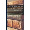 thumbnail image 1 of National Wages Policy in War and Peace, (Hardcover), 1 of 1