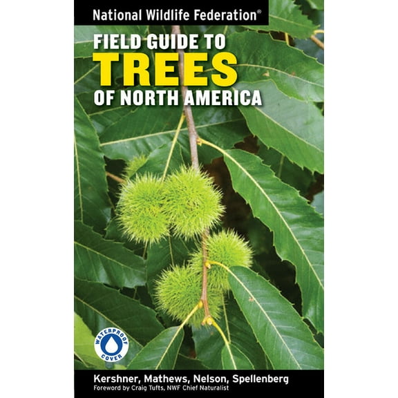 National Wildlife Federation Field Guide National Wildlife Federation Field Guide to Trees of North America, (Paperback)