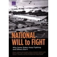 thumbnail image 1 of National Will to Fight : Why Some States Keep Fighting and Others Don’t (Paperback), 1 of 1