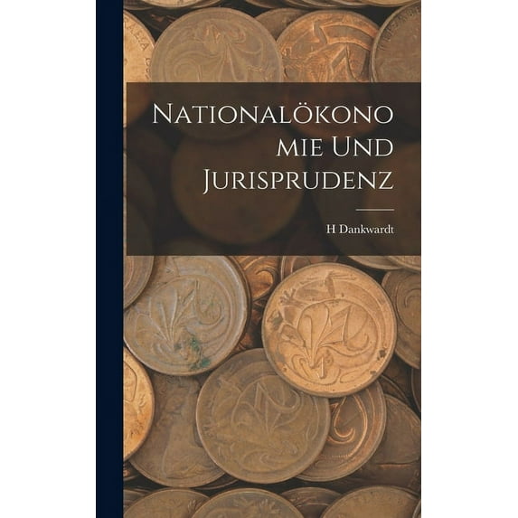 Nationalökonomie Und Jurisprudenz (Hardcover)